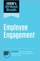 HBR's 10 Must Reads on Employee Engagement (PREMIUM EDITION)