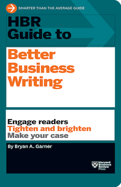 HBR Guide to Better Business Writing (HBR Guide Series)
