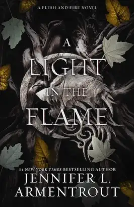A Light in the Flame: A Flesh and Fire Novel