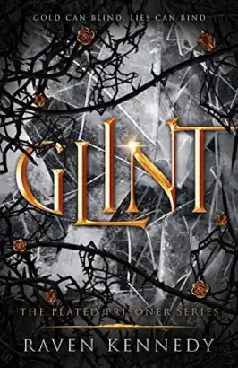 Glint: The Plated Prisoner Series, Book 2
