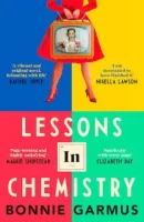 Lessons in Chemistry: A Novel