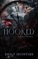 Hooked: A Dark, Contemporary Romance (Never After Series)