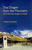 The Dragon from the Mountains: The CPEC from Kashgar to Gwadar