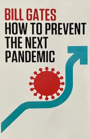 How to Prevent the Next Pandemic (PREMIUM EDITION)