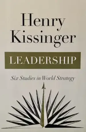 Leadership: Six Studies in World Strategy