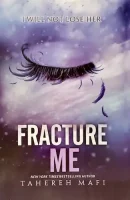 Fracture Me / Destroy Me (Shatter Me Series) 2 Books in 1