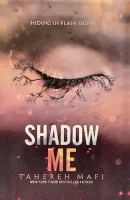 Shadow Me (Shatter Me Series)