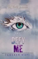 Defy Me (Shatter Me Series)