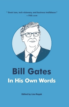 Bill Gates: In His Own Words