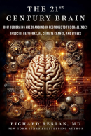 The 21st Century Brain: How Our Brains Are Changing