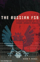 The Russian FSB: A Concise History of the Federal Security Service