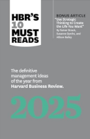 HBR's 10 Must Reads 2025: (PREMIUM EDITION)