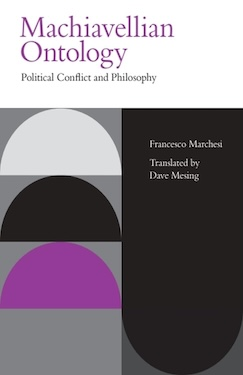 Machiavellian Ontology: Political Conflict and Philosophy (PREMIUM ED)