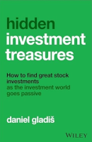 Hidden Investment Treasures: How to Find Great Stock (PREMIUM ED)