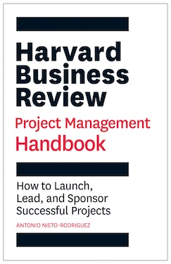Harvard Business Review Project Management Handbook