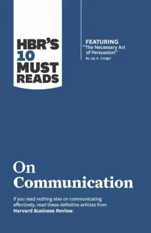 HBR's 10 Must Reads on Communication