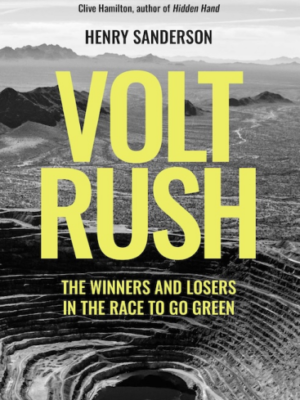 Volt Rush: The Winners and Losers in the Race to Go Green (PREMIUM EDITION)