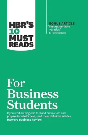 HBR's 10 Must Reads for Business Students
