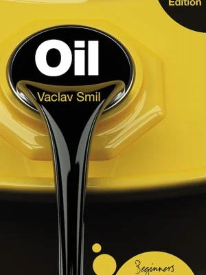 Oil: A Beginner's Guide (PREMIUM ED)