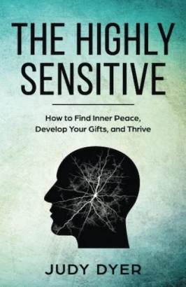 The Highly Sensitive: How to Find Inner Peace (PREMIUM ED)