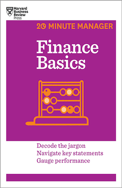 Finance Basics (HBR 20-Minute Manager Series)