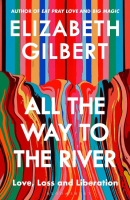 All the Way to the River (PREMIUM ED)
