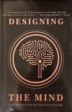 Designing the Mind: The Principles of Psychitecture