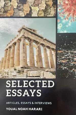 Selected Essays: Articles, Essays and Interviews