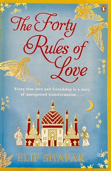The Forty Rules of Love: A Novel of Rumi