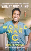 World War C: Lessons from the Covid-19 Pandemic and How to Prepare for the Next One