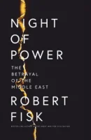 Night of Power: The Betrayal of the Middle East