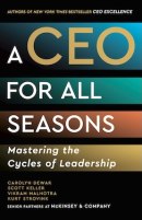 A CEO for All Seasons: Mastering the Cycles of Leadership (PREMIUM EDITION)