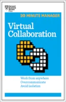 Virtual Collaboration (HBR 20-Minute Manager Series)