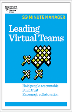 Leading Virtual Teams (HBR 20-Minute Manager Series)