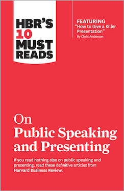 HBR's 10 Must Reads on Public Speaking and Presenting (PREMIUM ED)