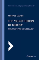 The "Constitution Of Medina": Muhammad's First Legal Document