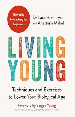 Living Young: Techniques and Exercises to Lower Your Biological Age