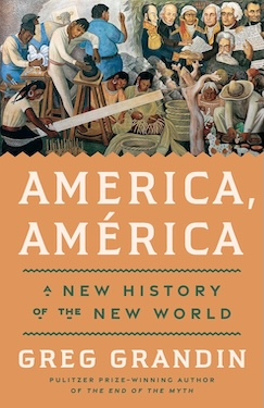 America, América: A New History of the New World