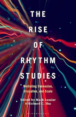Rise of Rhythm Studies, The: Mediating Dimension, Discipline, and Scale