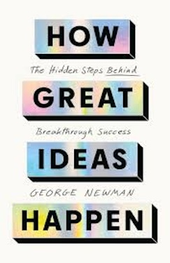 How Great Ideas Happen: The Hidden Steps Behind Breakthrough Success