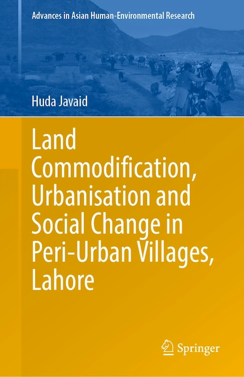 Land Commodification, Urbanisation and Social Change in Peri-Urban Villages, Lahore