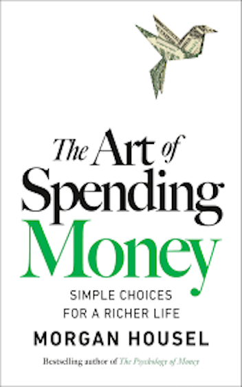 The Art of Spending Money: Simple Choices for a Richer Life (PREMIUM ED)