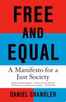 Free and Equal A Manifesto for a Just Society